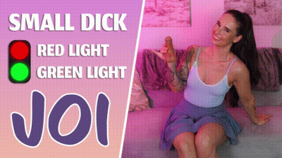 Small Dick Red Light Green Light JOI- Ashleigh