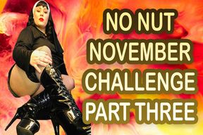 NO NUT NOVEMBER CHALLENGE PART THREE