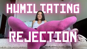Humiliating Rejection