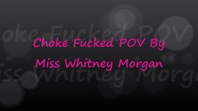 Miss Whitney Morgan Fucks Harder With Her Hands Around Your Neck