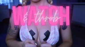 Watch & Throb Challenge