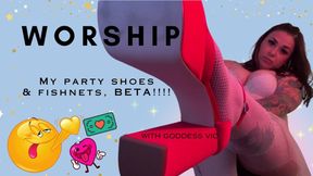 Worship my PARTY SHOES , BETA