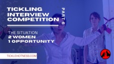 Tickling Interview Competition - Part 6