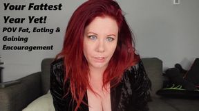 *1280x720* Your Fattest Year Yet! POV Fat and Gaining Encouragement MP4