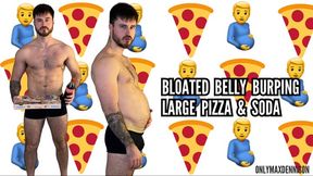 Bloated belly burping large pizza & soda