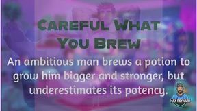 Careful What You Brew