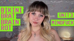 Bikini Brat Brain Rot Virus - Face Porn Mindfuck - Unit 3