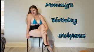 Step-Mommys Birthday Striptease