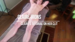 Claire Irons - Claire's Tutorial on her Clit