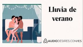 Lluvia de verano (relato sexual tr&iacute_o) Audio porno er&oacute_tico para mujeres, ASMR er&oacute_tico, ASMR sexy