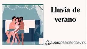 Lluvia de verano (relato sexual tr&iacute_o) Audio porno er&oacute_tico para mujeres, ASMR er&oacute_tico, ASMR sexy