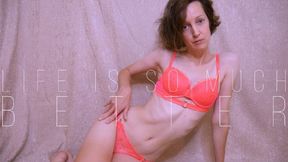 Life is So Much Better