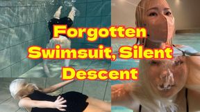 Forgotten Swimsuit, Silent Descent