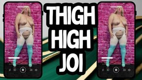 Thigh High JOI