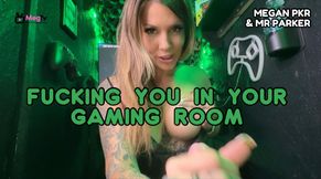 Fucking you in your gaming room