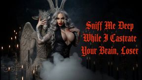 Sniff Me Deep While I Castrate Your Brain, Loser