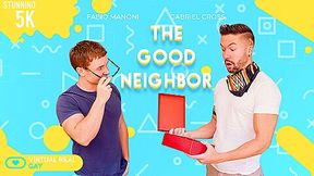 The good neighbor - VirtualRealGay