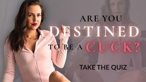 Are You Destined To Be A Cuck? Interactive Quiz