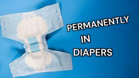 Permanently In Diapers ABDL Mesmerize JOI Humiliation