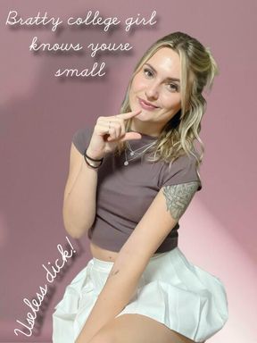 Bratty college girl knows you’re small