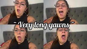 Very long yawns
