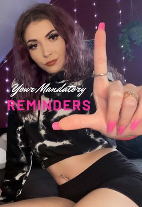 Your Mandatory Reminders