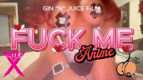 Fuck Me Anime