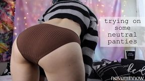 trying on some neutral panties
