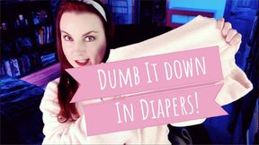 Dumb It Down In Diapers - WMV