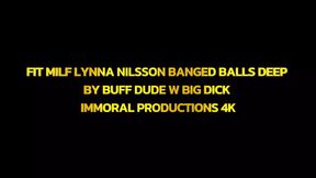 Fit MILF Lynna Nilsson Fucked Balls Deep by Amateur Friend W Big Cock - Immoral Productions 4K