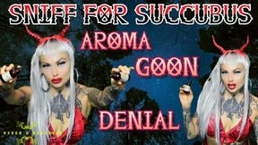 😈 SNIFF FOR SUCCUBUS! AROMA/GOON/DENIAL😈
((A CULT CLASSIC))