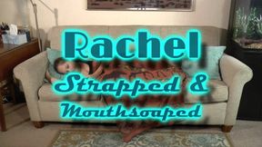 Rachel Strapped & Mouthsoaped ~ WMV