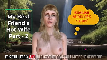 My Best Friend'_s Hot Wife Part - 2 : English Audio Sex Story