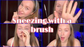 this brush makes me sneeze passionately
