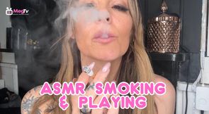 ASMR smoking & playing