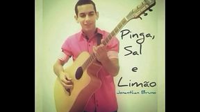 Pinga, Sal e Lim&atilde_o - Jonanthan Bruno