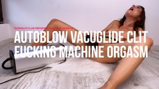 Autoblow VacuGlide Clit Fucking Machine Orgasm (ES938)