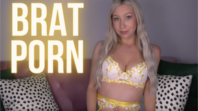 BRAT PORN: You Get Harder When I Insult You
