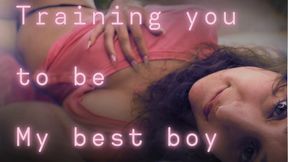 Training you to be My best boy