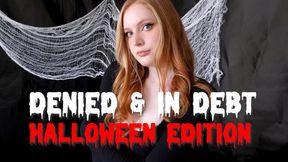 Denied & In Debt: Halloween Edition