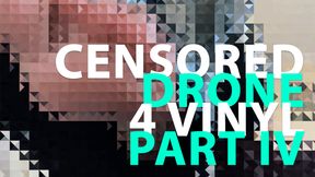 Censored Vinyl Drone Rip Off Part 4