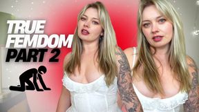 True Femdom PART 2