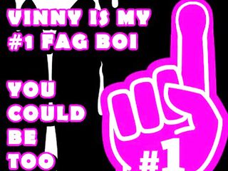 Vinny Is My Number One Fag Boi YOU Should Be Also