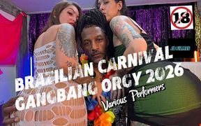Brazilian Carnival Gangbang 2026 the Part Two
