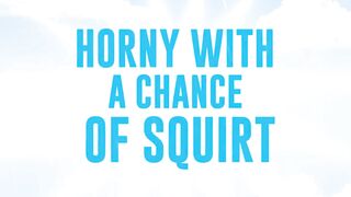 Vulgar with a Chance of Squirt / Brazzers