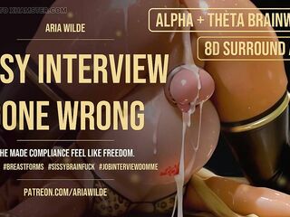 Sissy Interview Gone Wrong