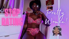Stop Rating Pretty Women!