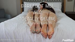 Barefoot Mel and Toetally Devine Cum Covered Soles