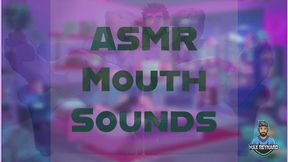 ASMR Mouth Sounds