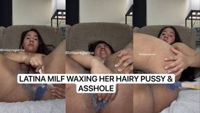 LATINA MILF WAXING HAIRY ASSHOLE AND PUSSY